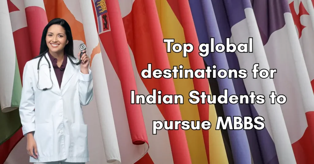 Top Countries to Study MBBS Abroad for Indian Students